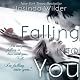 Falling into You