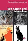 Von Katzen und Menschen: Sozialgeschichte auf leisen Sohlen - 
