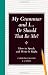 Books : My Grammar and I Or Should That Be Me?: Old School Ways to Improve Your English