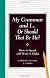 My Grammar and I Or Should It Be Me?: Old School Ways to Improve Your English