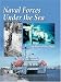 Books : Naval Forces Under the Sea: The Rest of the Story