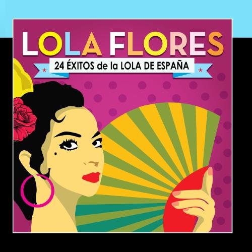 Lola Flores - Lola irrepetible - Zortam Music