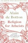 Religion for Atheists: A non-believer...