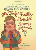 The Truly Terribly Horrible Sweater...That Grandma Knit (Blossom Street Kids Books)