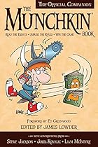 The Munchkin Book: The Official Companion - Read the Essays * (Ab)use the Rules * Win the Game The Munchkin Book: The Official Companion - Read the Essays * (Ab)use the Rules * Win the Game