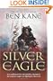 The Silver Eagle: The Forgotten Legion Chronicles, Volume 2 (Forgotten Legion Chronicles 2)