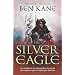 The Silver Eagle: The Forgotten Legion Chronicles, Volume 2