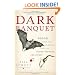 Dark Banquet: Blood and the Curious Lives of Blood-Feeding Creatures