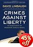 Crimes Against Liberty: An Indictment of President Barack Obama
