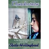 Thundersnow (In the Shadow of the Cedar) ~ Sheila Hollinghead