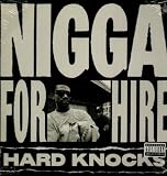 Ni**a For Hire