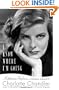 I Know Where I'm Going: Katharine Hepburn, A Personal Biography