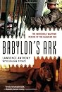 Babylon's Ark: The Incredible Wartime Rescue of the Baghdad Zoo (9780312382155)