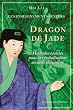 Les enseignements sexuels du Dragon de Jade : M�thodes tao�stes pour la revitalisation sexuelle masculine