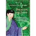 Les enseignements sexuels du Dragon de Jade : M�thodes tao�stes pour la revitalisation sexuelle masculine