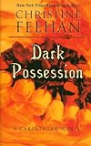 Dark Possession: A Carpathian Novel (Thorndike Press Large Print Romance Series)