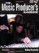 The Music Producer's Handbook: Music Pro Guides (Technical Reference)