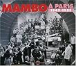 Mambo a Paris 1949-1953
