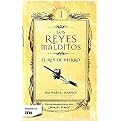 El rey de hierro/ The Iron King (Reyes Malditos/ Accursed Kings) (Translation) (Paperback)