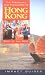 Treasures and Pleasures of Hong Kong: Best of the Best (Impact Guides)