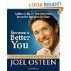 Become a Better You: 7 Keys to Improving Your Life Every Day