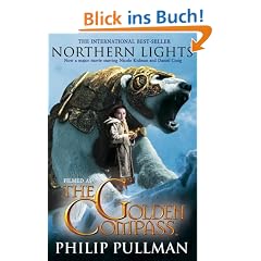 Northern Lights Filmed as The Golden Compass (His Dark Materials): His Dark Materials 1. Titel der amerikanischen Ausgabe: The Golden Compass