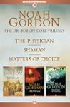 The Cole Trilogy: The Physician, Sham...