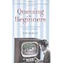 Queuing for Beginners: The Story of Daily Life Fro&hellip by Joe Moran