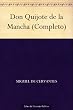 Don Quijote de la Mancha (Completo)