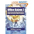 Office Kaizen 2: Harnessing Leadership, Organizations, People, and Tools for Office Excellence