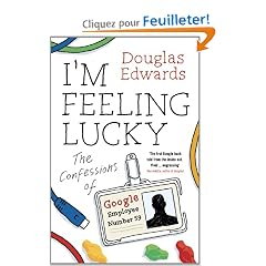 I'm Feeling Lucky: The Confessions of Google Employee Number 59