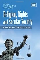 Religion, Rights and Secular Society: European Perspectives