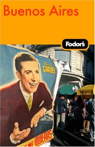 City Travel Guides Discounted  Books : Fodor's Buenos Aires, 1st Edition