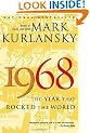 1968: The Year That Rocked the World