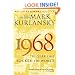 1968: The Year That Rocked the World
