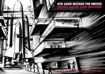 Ken Adam Designs the Movies: James Bond and Beyond