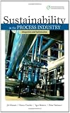 Sustainability in the Process Industry: Integration and Optimization (Green Manufacturing & Systems Engineering)