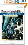Sustainability in the Process Industr...