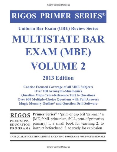 Rigos Primer Series Uniform Bar Exam (UBE) Review Series MBE Bar Exam Volume 2