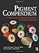 Pigment Compendium: A Dictionary and Optical Microscopy of Historical Pigments (Routledge Series in Conservation and Museology)