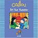 Caillou: At the Theater (Out and About series)