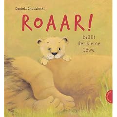 Roaar!, br�llt der kleine L�we