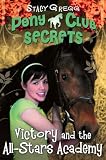 Pony Club Secrets (8) - Victory and the All-Stars Academy