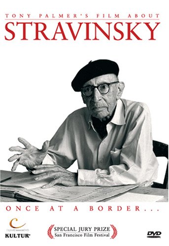CD-Charts  DVD : Stravinsky: Once at a Border / Tony Palmer
