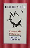 Chants de l'absence = Songs of absence