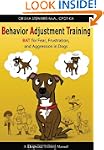 Behavior Adjustment Training: BAT for...