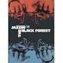 Mps-Jazzin the Black Forest