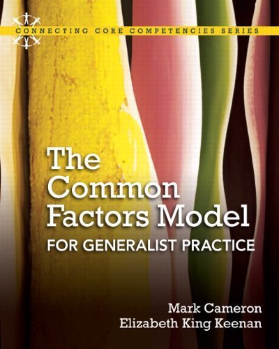 The Common Factors Model for Generalist Practice 1st edition by Cameron, Mark, Keenan, Elizabeth King (2012) Paperback