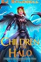 Children of the Halo: Book One of the Engines of Creation (Volume 1)