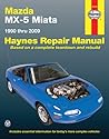 Mazda MX5 Miata, 1990 - 2009 (Haynes Repair Manual)